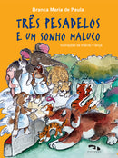 Três pesadelos e um sonho maluco