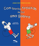 Com quantos trouxas se faz uma guerra