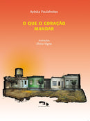 O que o coração mandar