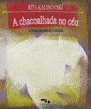 A chacoalhada no céu