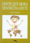 Gente que mora dentro da gente