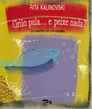 Grilo pula... e peixe nada?