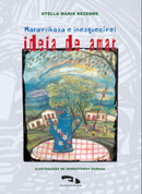 Maravilhosa e inesquecível ideia de amar