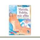 Marcela, Pedrita, mãe aflita