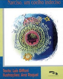 Narciso, um coelho indeciso