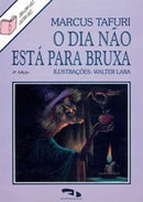 O dia não está para bruxa
