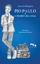 Pio Paulo e o mistério das coisas