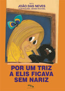 Por um triz a Elis ficava sem nariz