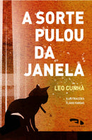 A sorte pulou a janela