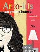 Arco-íris em preto e branco