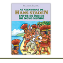 As aventuras de Hans Staden entre os índios do novo mundo