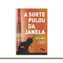 A sorte pulou a janela