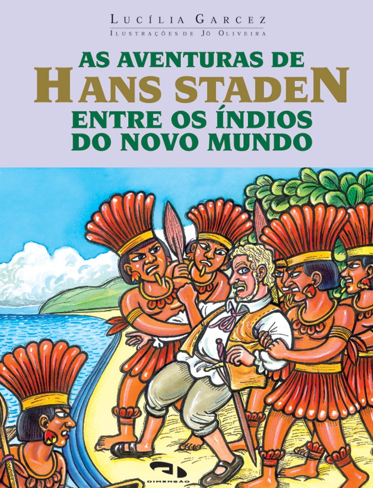 As aventuras de Hans Staden entre os índios do novo mundo