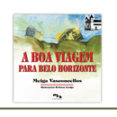 A boa viagem para Belo Horizonte