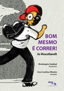 Bom mesmo é correr!