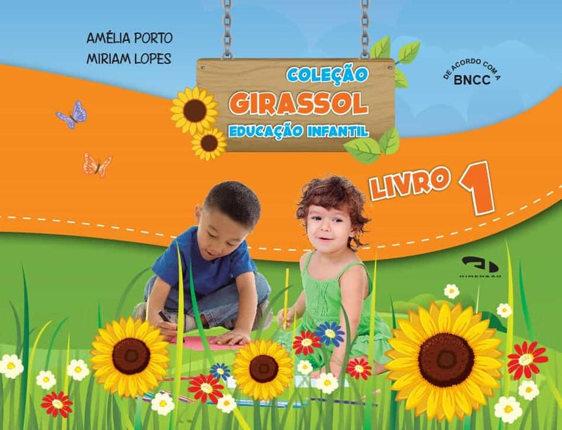 Coleção Girassol - Educação Infantil Livro 1