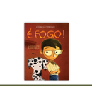 É fogo!