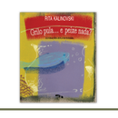 Grilo pula... e peixe nada?