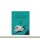 História de um primeiro amor