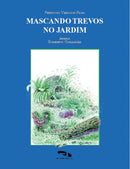 Mascando trevos no jardim