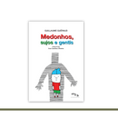 Medonhos, sujos e gentis