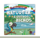 Natureza e outros bichos