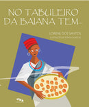 No tabuleiro da baiana tem...