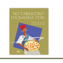 No tabuleiro da baiana tem...