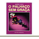 O palhaço sem graça