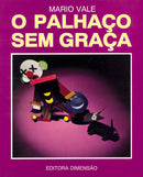 O palhaço sem graça