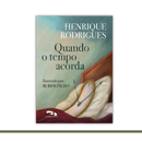 Quando o tempo acorda