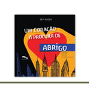 Um coração à procura de abrigo