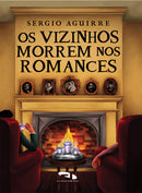 Os vizinhos morrem nos romances