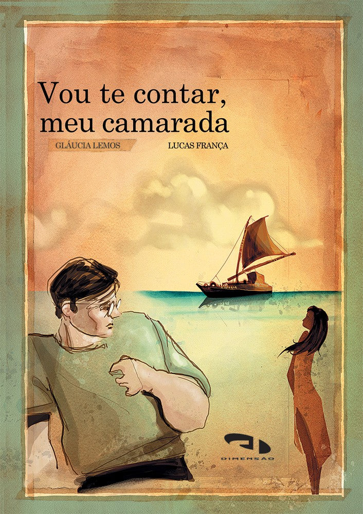 Vou te contar, meu camarada