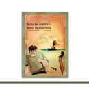 Vou te contar, meu camarada